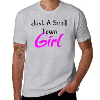 Нова тениска за момиче от малък град, тениска за момче, тениски по поръчка, създайте своя собствена тениска на поръчка, мъжки тренировочная риза